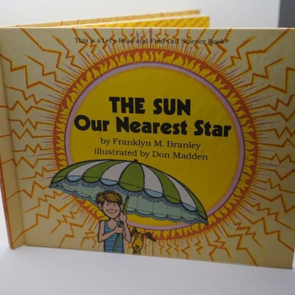 The Sun Our Nearest Star by Franklyn M. Branley, Illustrated by Don Madden